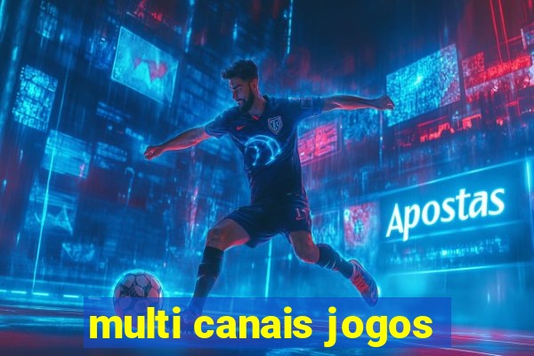 multi canais jogos