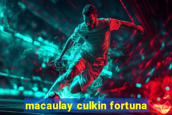 macaulay culkin fortuna