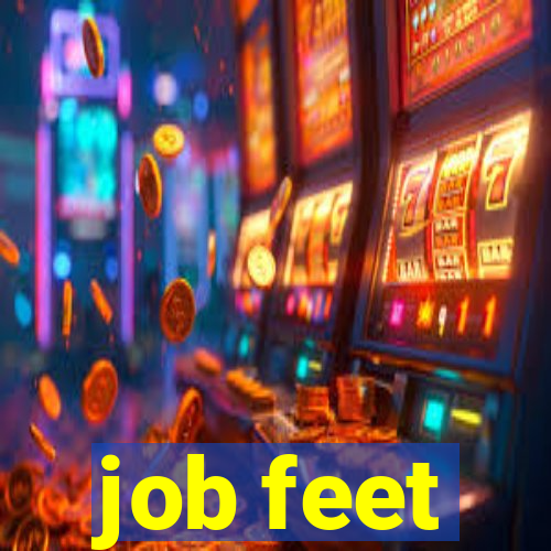 job feet