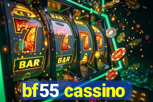 bf55 cassino