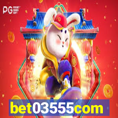 bet03555com