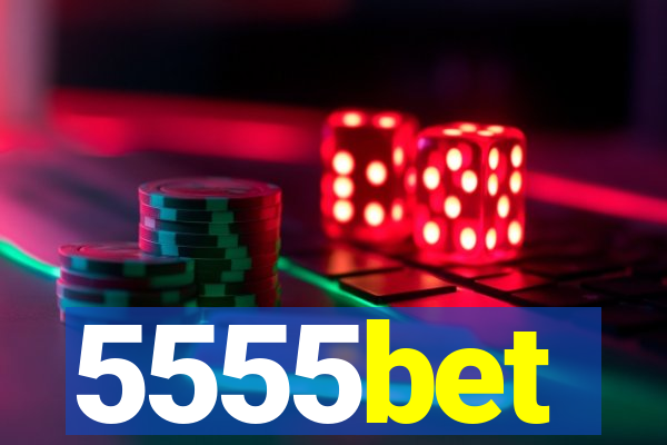 5555bet