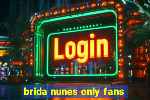 brida nunes only fans