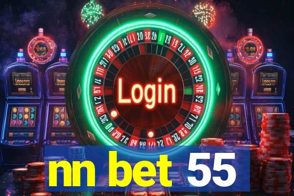 nn bet 55