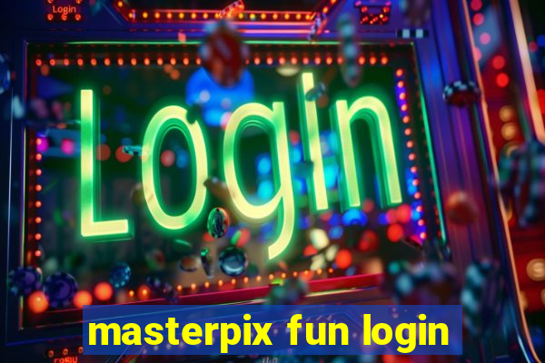 masterpix fun login