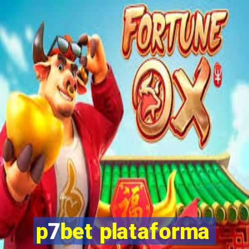 p7bet plataforma