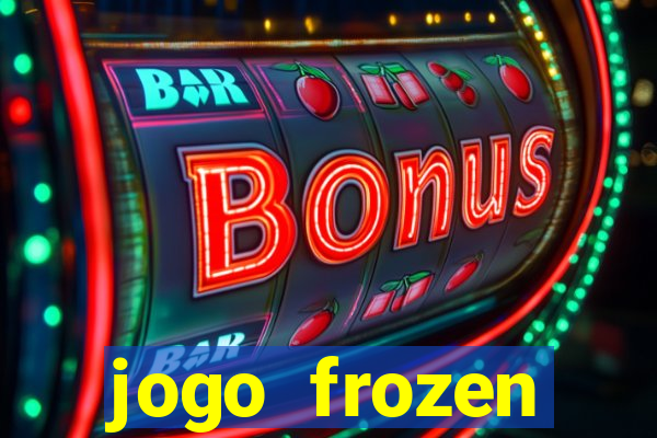 jogo frozen problema em dobro