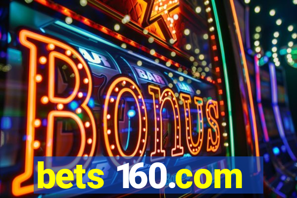 bets 160.com
