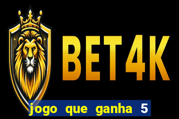 jogo que ganha 5 reais no cadastro
