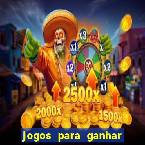 jogos para ganhar dinheiro sem aposta
