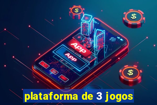 plataforma de 3 jogos