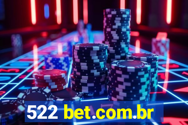 522 bet.com.br