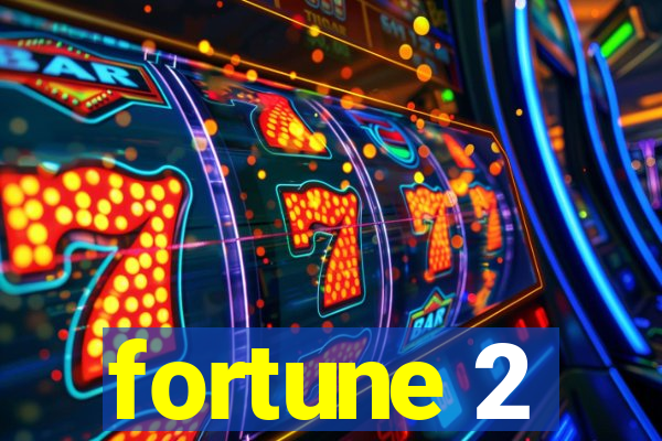 fortune 2