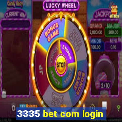 3335 bet com login