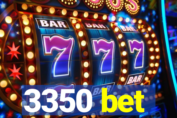 3350 bet
