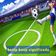betty boop significado