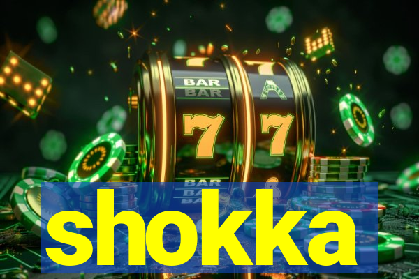 shokka