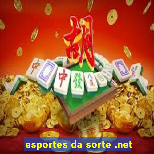 esportes da sorte .net