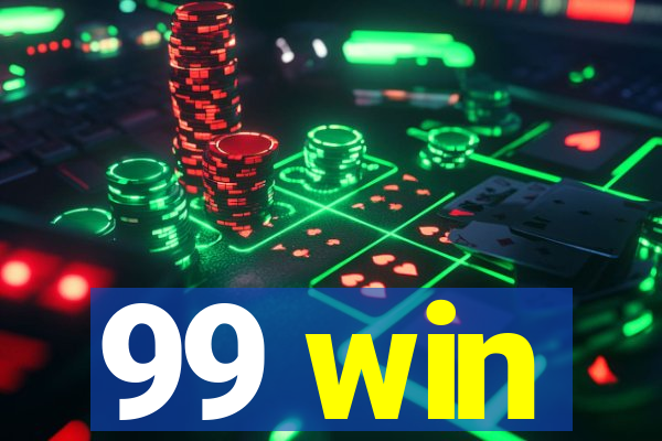 99 win