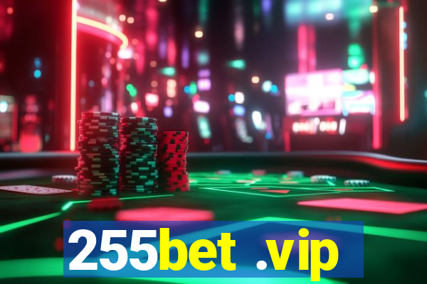 255bet .vip