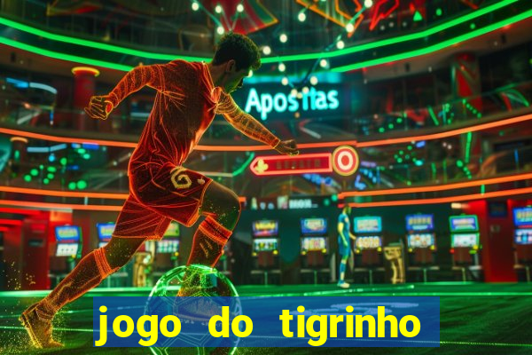jogo do tigrinho que mais paga