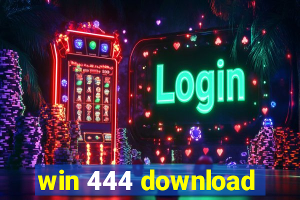 win 444 download