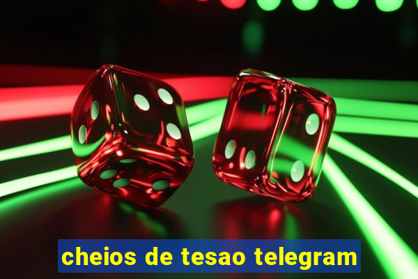 cheios de tesao telegram