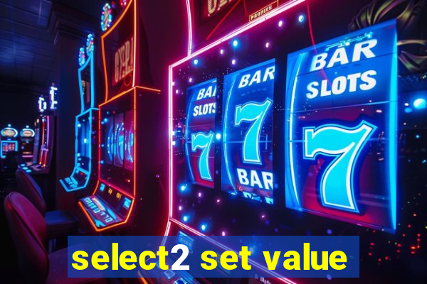 select2 set value