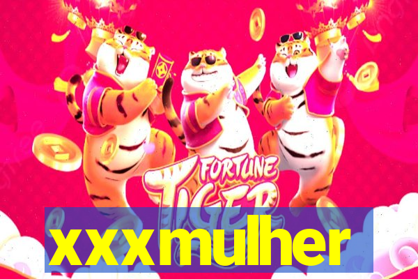 xxxmulher