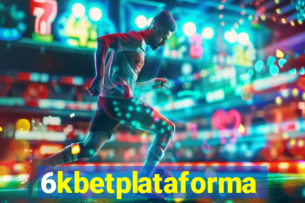 6kbetplataforma