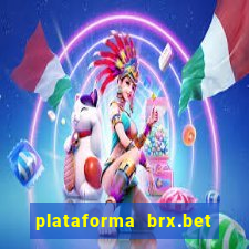 plataforma brx.bet é confiável