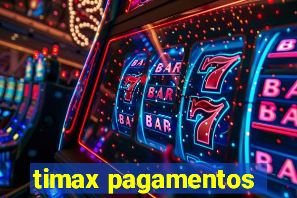 timax pagamentos