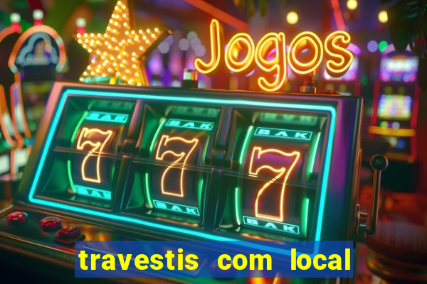 travestis com local na baixada fluminense