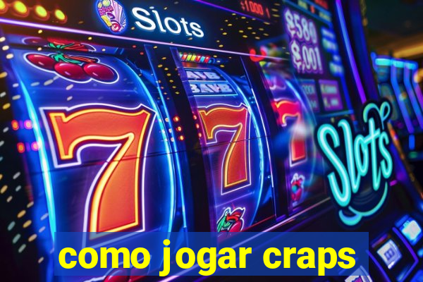 como jogar craps