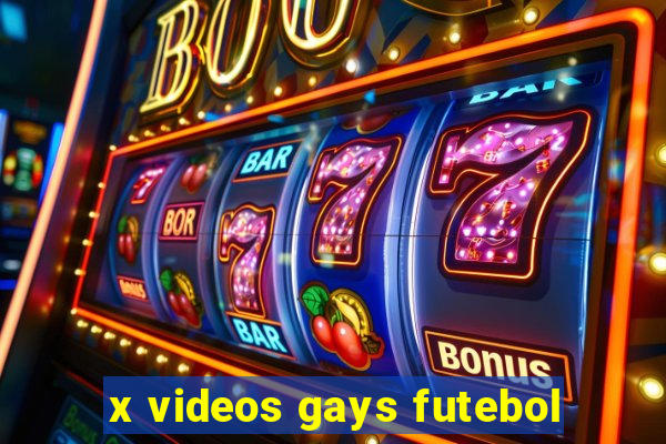 x videos gays futebol