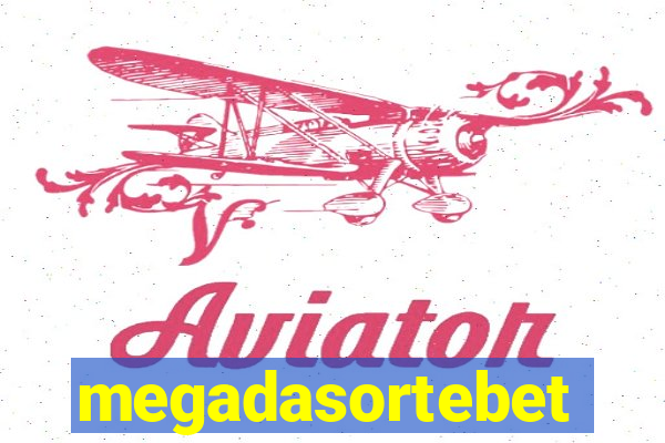 megadasortebet