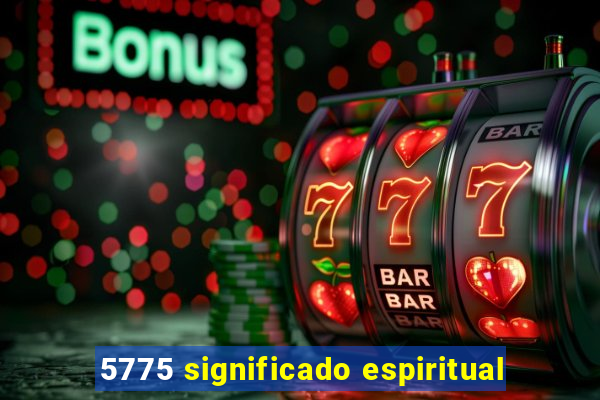 5775 significado espiritual