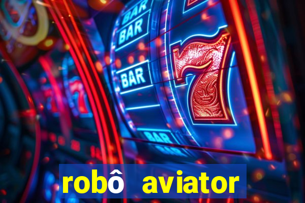 robô aviator grátis whatsapp