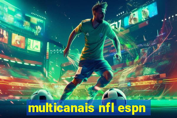 multicanais nfl espn