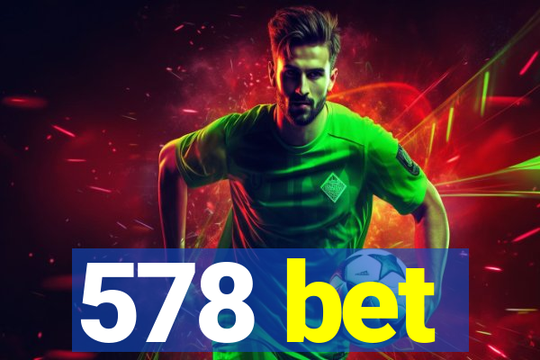578 bet