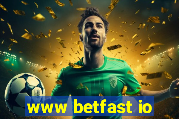 www betfast io