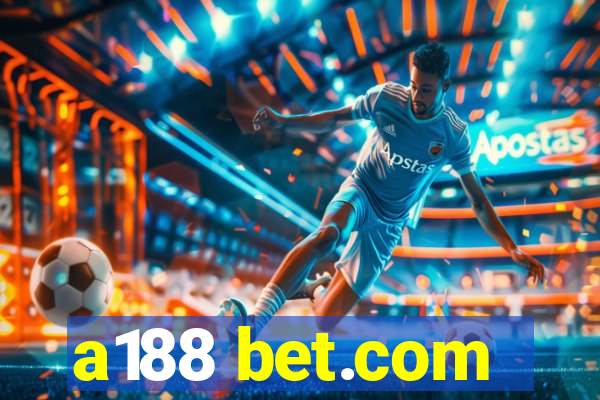 a188 bet.com