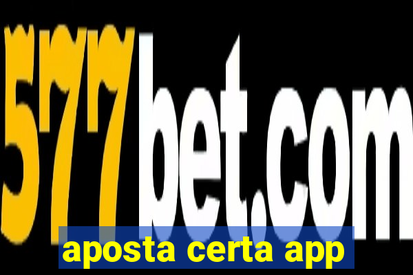 aposta certa app