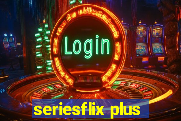 seriesflix plus