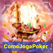 ComoJogaPoker