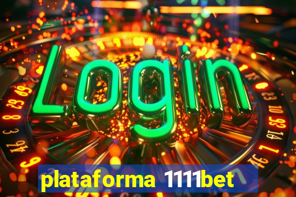 plataforma 1111bet