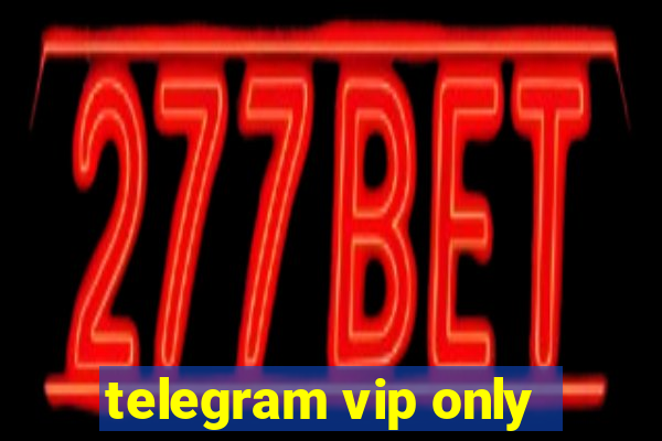 telegram vip only