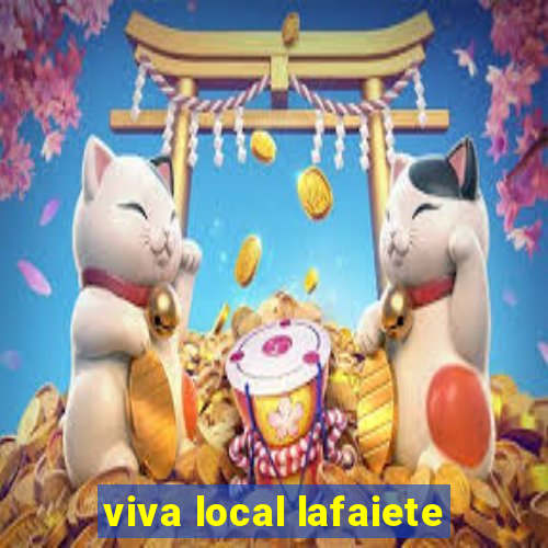 viva local lafaiete