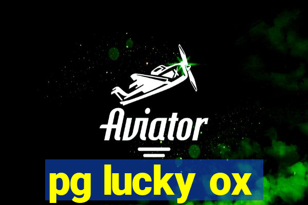 pg lucky ox