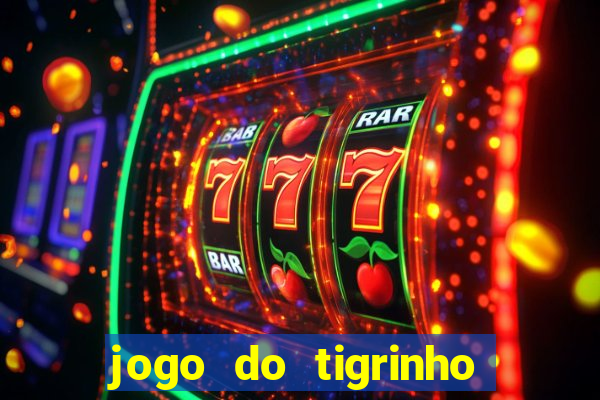 jogo do tigrinho casa chinesa